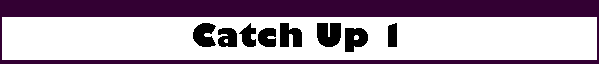Catch Up 1