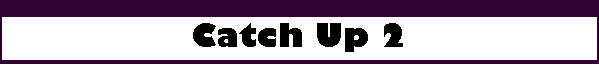 Catch Up 2